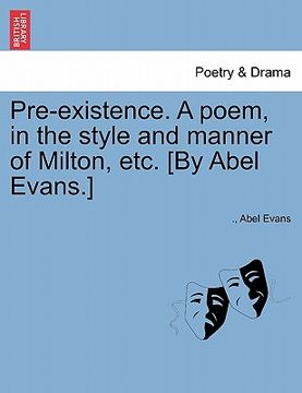 portada pre-existence. a poem, in the style and manner of milton, etc. [by abel evans.]