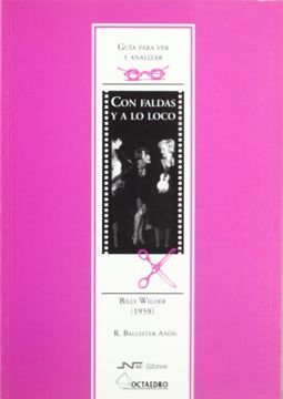 portada Guía para ver y analizar: "Con faldas y a lo loco", Billy Wilder 1959