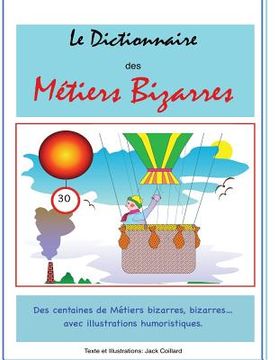 portada Le Dictionnaire des Metiers Bizarres (in French)