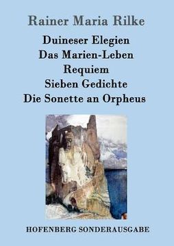 portada Duineser Elegien / Das Marien-Leben / Requiem / Sieben Gedichte / Die Sonette an Orpheus (in German)