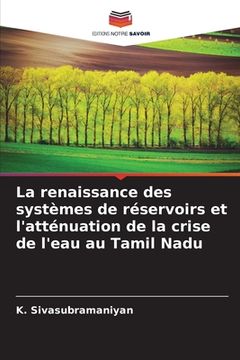 portada La renaissance des systèmes de réservoirs et l'atténuation de la crise de l'eau au Tamil Nadu