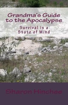 portada Grandma's Guide to the Apocalypse: Survival is a State of Min (en Inglés)