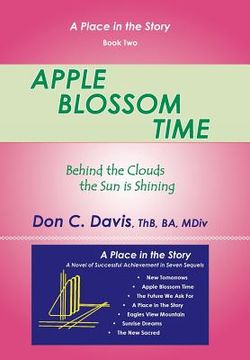 portada Apple Blossom Time: Behind the Clouds the Sun is Shining (en Inglés)