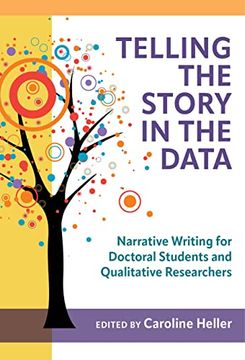 portada Telling the Story in the Data: Narrative Writing for Doctoral Students and Qualitative Researchers (en Inglés)