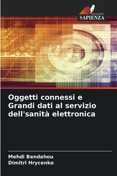 portada Oggetti connessi e Grandi dati al servizio dell'sanità elettronica (in Italian)