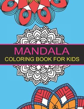 portada Mandala Coloring Book for Kids: 44 Big Mandalas to Color for Relaxation (in English)