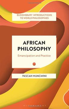 portada African Philosophy: Emancipation and Practice (Bloomsbury Introductions to World Philosophies) (in English)