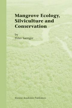 portada mangrove ecology, silviculture and conservation (en Inglés)