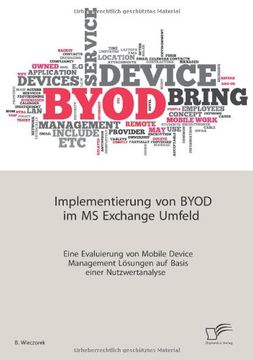 portada Implementierung Von Byod Im MS Exchange Umfeld: Eine Evaluierung Von Mobile Device Management Losungen Auf Basis Einer Nutzwertanalyse (German Edition)