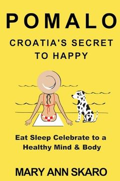 portada Pomalo: Croatia's Secret to Happy (en Inglés)