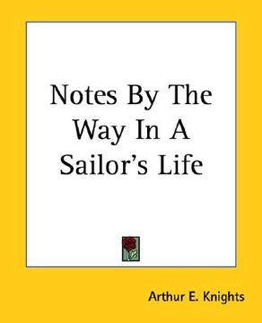 portada notes by the way in a sailor's life (en Inglés)