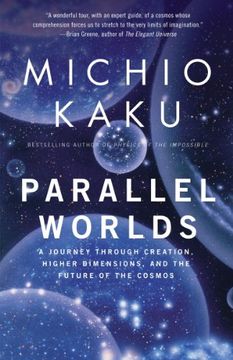 portada Parallel Worlds: A Journey Through Creation, Higher Dimensions, and the Future of the Cosmos 