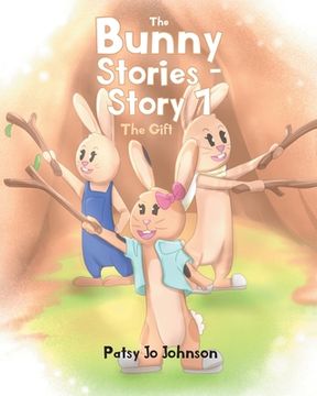 portada The Bunny Stories - Story 1: The Gift (in English)