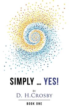 portada Simply ... Yes!: Book One (en Inglés)