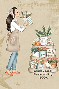 portada Garden Journal, Planner and log Book: Comprehensive Garden Notebook With Garden Record Diary, Garden Plan Worksheet, Monthly or Seasonal Planting Planner, Expenses, Chore List, Highlights, Review (in English)