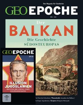 portada Geo Epoche (Mit Dvd) / geo Epoche mit dvd 122/2023 - Balkan: Das Magazin für Geschichte (en Alemán)