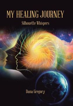 portada My Healing Journey: Silhouette Whispers (en Inglés)