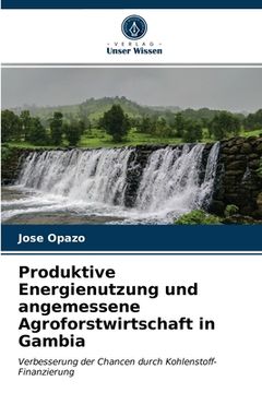 portada Produktive Energienutzung und angemessene Agroforstwirtschaft in Gambia (en Alemán)