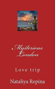 portada Mysterious London: Love, Travel, Adventure, Miracles, of the Mystic (en Ruso)