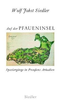 portada Auf der Pfaueninsel: Spaziergänge in Preußens Arkadien 