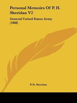 portada personal memoirs of p. h. sheridan v2: general united states army (1888) (in English)