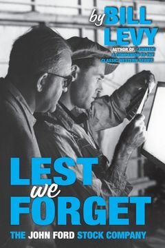 portada Lest We Forget: The John Ford Stock Company