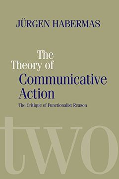 portada The Theory of Communicative Action: The Critique of Functionalist Reason 