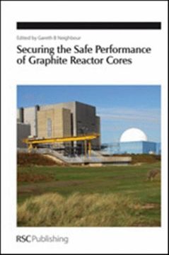 portada Securing the Safe Performance of Graphite Reactor Cores (Special Publications) (en Inglés)