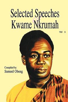 portada selected speeches of kwame vol. 3 (in English)
