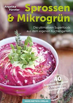 portada Sprossen: Power-Food Selber Ziehen im Eigenen Küchen-Garten 40 Pflanzen-Porträts - 40 Kreative Rezepte (en Alemán)