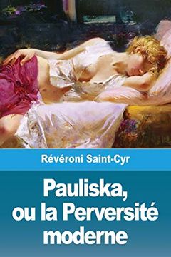 portada Pauliska, ou la Perversité Moderne (en Francés)