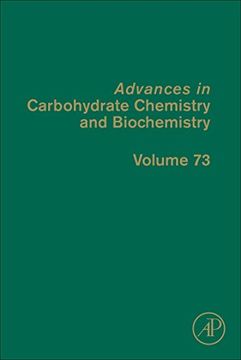 portada Advances in Carbohydrate Chemistry and Biochemistry, Volume 73 (en Inglés)
