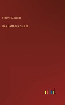 portada Das Gasthaus zur Ehe (en Alemán)