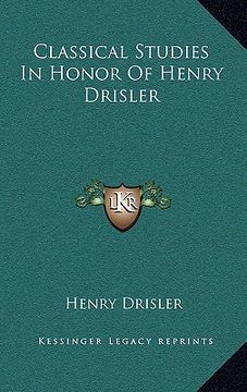 portada classical studies in honor of henry drisler (en Inglés)