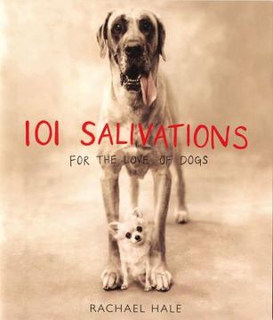 101 salivations,for the love of dogs