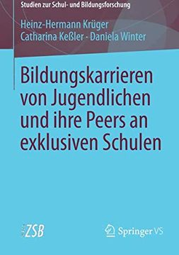 portada Bildungskarrieren von Jugendlichen und Ihre Peers an Exklusiven Schulen (in German)