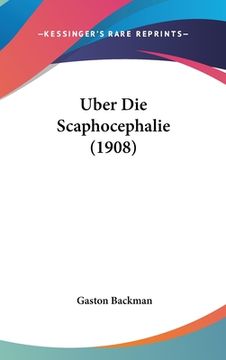 portada Uber Die Scaphocephalie (1908) (en Alemán)