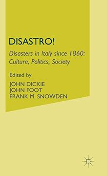 portada Disastro! Disasters in Italy Since 1860: Culture, Politics, Society (in English)