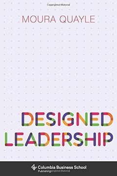 portada Designed Leadership (Columbia Business School Publishing)