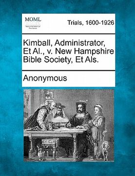 portada kimball, administrator, et al., v. new hampshire bible society, et als. (en Inglés)
