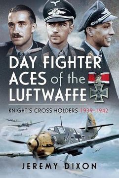 portada Day Fighter Aces of the Luftwaffe: Knight's Cross Holders 1939-1942 (en Inglés)