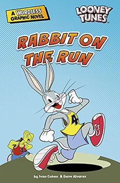 portada Looney Tunes Wordless Rabbit on the run (Looney Tunes Wordless Graphic Novel) (en Inglés)