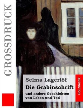 portada Die Grabinschrift (Großdruck): und andere Geschichten von Leben und Tod (German Edition)