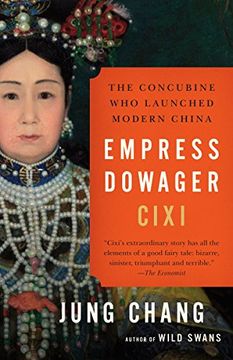 portada Empress Dowager Cixi: The Concubine who Launched Modern China 