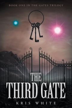 portada The Third Gate: Book One in the Gates Trilogy (en Inglés)