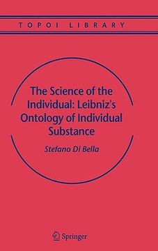 portada the science of the individual: leibniz's ontology of individual substance (en Inglés)