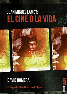 portada Juan Miguel Lamet: El Cine o la Vida