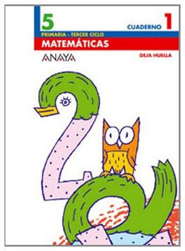 portada Matematicas 5: Cuaderno 1 (5º Educacion Primaria, Tercer Ciclo) ( Deja Huella, Cuaderno Complementario)  (Ed. 2006)