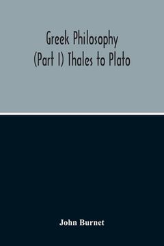 portada Greek Philosophy; (Part I) Thales To Plato (en Inglés)
