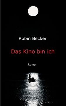 portada Das Kino bin ich: Roman (in German)